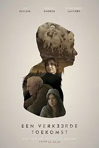 Главный постер фильма «Een verkeerde toekomst (2019)»