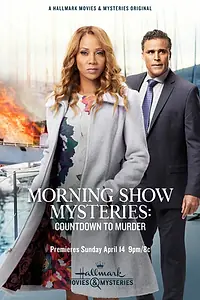 Главный постер фильма «Morning Show Mysteries: Countdown to Murder (2019)»