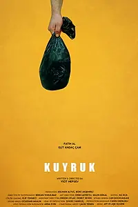 Главный постер фильма «Kuyruk (2019)»
