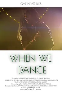 Постер к фильму «When We Dance (2019)»