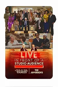 Главный постер фильма «Live in Front of a Studio Audience: Norman Lear's "All in the Family" and "The Jeffersons" (2019)»