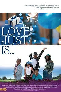 Постер к фильму «Love Just Is (2018)»