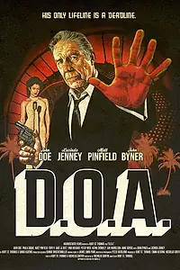 Главный постер фильма «D.O.A. (2022)»