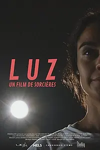 Главный постер фильма «Luz, A Witch Story (2019)»