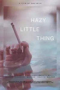 Главный постер фильма «Hazy Little Thing (2020)»