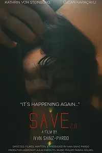Постер к фильму «Save 2.0 (2019)»