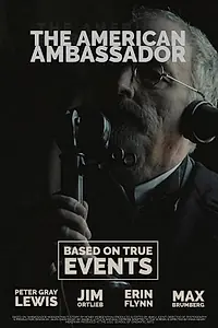 Главный постер фильма «The American Ambassador (2019)»