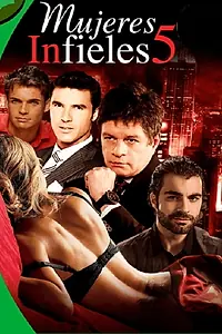 Постер к фильму «Mujeres infieles 5 (2018)»
