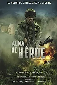 Постер к фильму «Alma de Héroe (2019)»