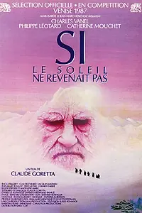 Постер к фильму «Если бы солнце не всходило (1987)»