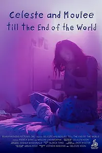 Главный постер фильма «Celeste and Moulee Till the End of the World (2019)»