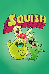 Постер к мультсериалу «Squish (2019)»
