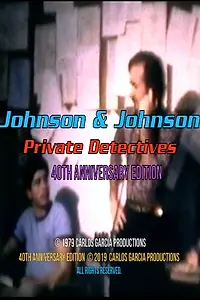 Главный постер фильма «Johnson and Johnson: Private Detectives 40th Anniversary Edition (2019)»