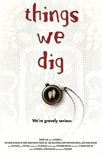 Постер к фильму «Things We Dig (2019)»