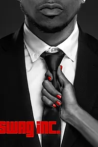 Главный постер фильма «Swag Inc. (2019)»