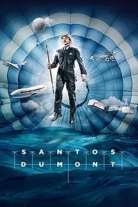 Главный постер сериала «Santos Dumont (2019)»