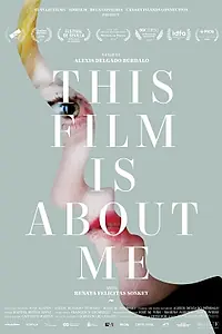 Постер к фильму «This Film Is About Me (2019)»