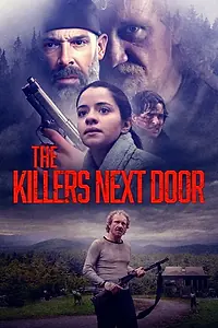 Главный постер фильма «The Killers Next Door (2021)»