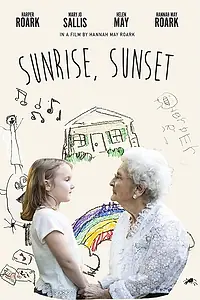 Постер к фильму «Sunrise, Sunset (2018)»