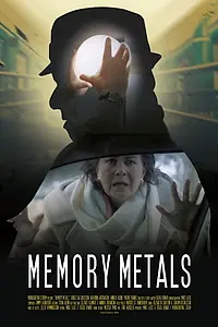 Постер к фильму «Memory Metals (2019)»