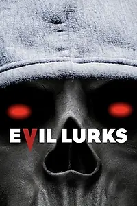 Постер к фильму «Evil Lurks (2023)»