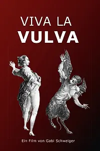 Постер к фильму «Viva la Vulva (2019)»