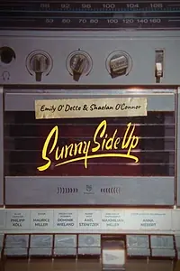 Постер к фильму «Sunny Side Up (2019)»