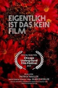 Главный постер фильма «Eigentlich ist das kein Film (2019)»