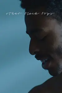 Главный постер фильма «Other Black Boys (2019)»
