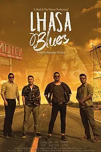 Постер к фильму «Lhasa Blues (2018)»