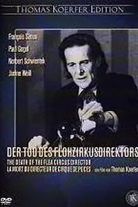 Постер к фильму «Смерть директора блошиного цирка (1973)»