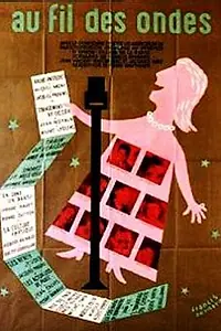 Постер к фильму «Au fil des ondes (1951)»