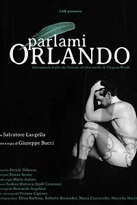 Главный постер фильма «Parlami, Orlando (2019)»