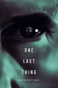 Постер к фильму «One Last Thing (2020)»