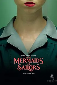 Главный постер фильма «About Mermaids and Sailors (2019)»
