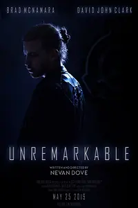 Постер к фильму «Unremarkable (2019)»