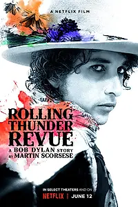 Постер к фильму «Rolling Thunder Revue: История Боба Дилана глазами Мартина Скорсезе (2019)»
