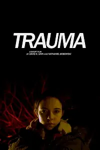 Постер к фильму «Trauma (2018)»