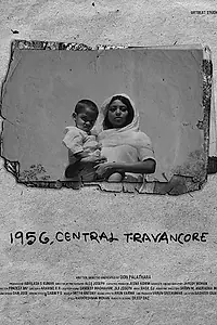 Главный постер фильма «1956, Центральный Траванкор (2019)»