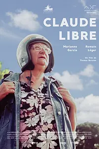 Постер к фильму «Claude libre (2019)»