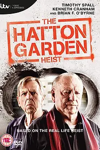 Главный постер сериала «Налёт на Хаттон-Гарден (2019)»