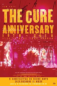 Постер к фильму «The Cure: Anniversary 1978-2018 Live in Hyde Park London (2019)»
