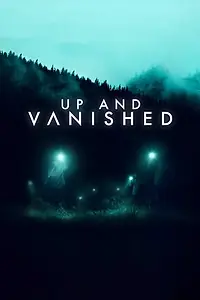 Главный постер сериала «Up and Vanished (2019)»