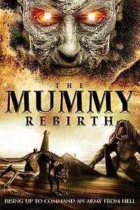 Главный постер фильма «The Mummy Rebirth (2019)»