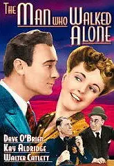 Постер к фильму «The Man Who Walked Alone (1945)»