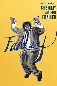 Постер к фильму «Biography: Chris Farley - Anything for a Laugh (2019)»