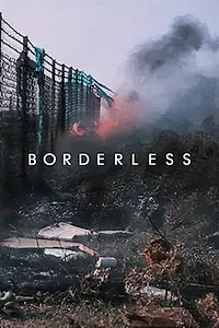 Постер к фильму «Borderless (2019)»