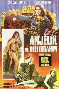 Главный постер фильма «Anjelik ve Deli Ibrahim (1968)»