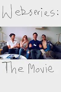 Главный постер фильма «Webseries: The Movie (2019)»