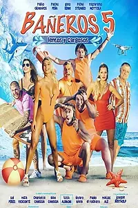 Главный постер фильма «Bañeros 5: Lentos y cargosos (2018)»